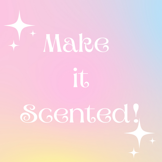 Make it Scented! Add on Only